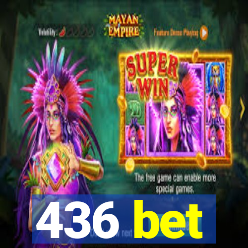 436 bet